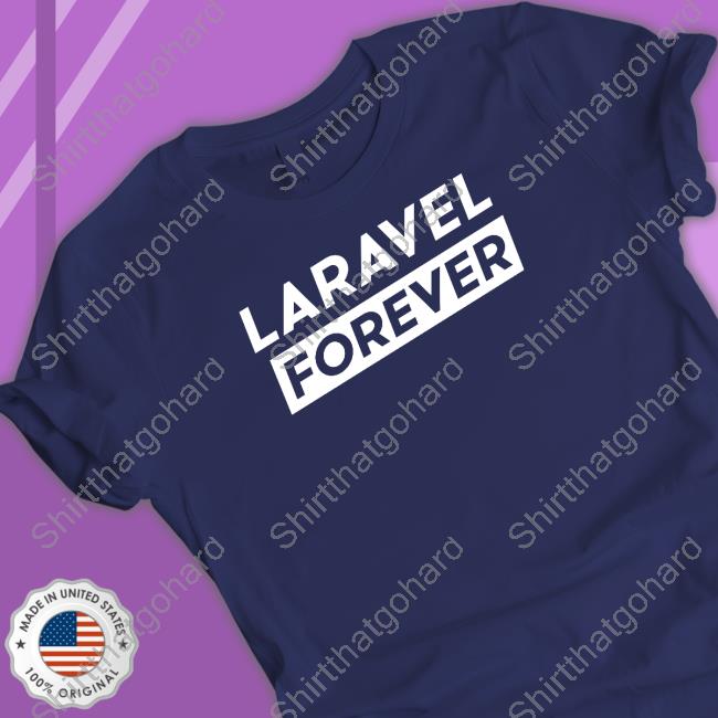 Laravel Forever Long Sleeve Shirt Laravel Forever Long Sleeve Shirt