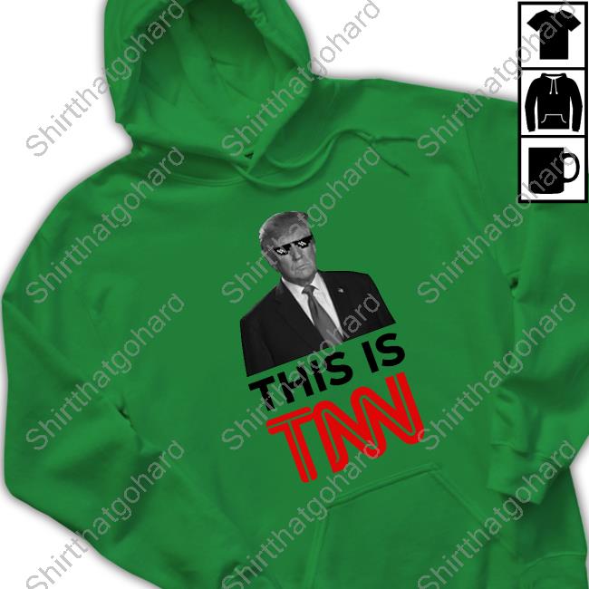 Trump Make America Great Again 2024 Donald Trump This Is Tnn T Shirts Trump Make America Great Again 2024 Donald Trump This Is Tnn T Shirts