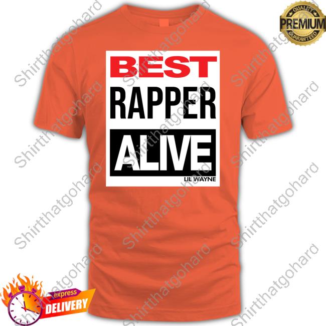 Lil Wayne Shop Best Rapper Alive Tee Shirt Lil Wayne Shop Best Rapper Alive Tee Shirt