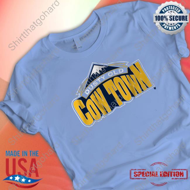 Official Breakingt Merch Some Dusty Old Cow Town In The Rocky Mountains Shirt Official Breakingt Merch Some Dusty Old Cow Town In The Rocky Mountains Shirt