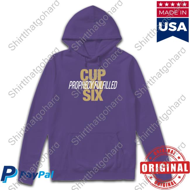 SinBin Vegas Store Cup In Six Prophecy Fulfilled Shirt SinBin Vegas Store Cup In Six Prophecy Fulfilled Shirt