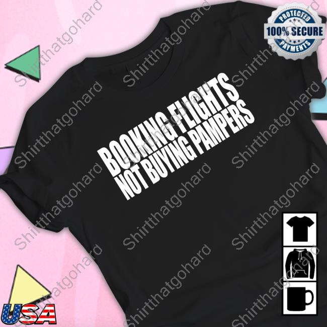 Booking Flights Not Buying Pampers Tee Margarita Meech Pink Meech Booking Flights Not Buying Pampers Tee Margarita Meech Pink Meech