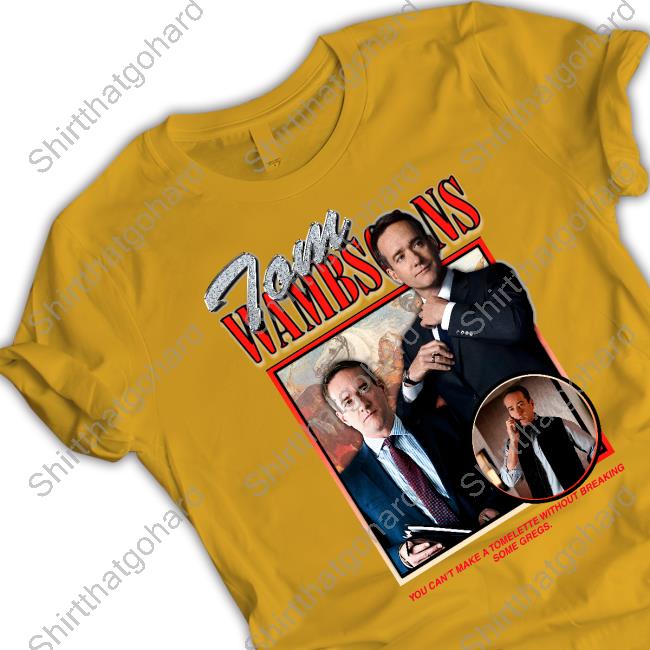 Shirts That Go Hard Tom Wambsgans Shirts Shirts That Go Hard Tom Wambsgans Shirts