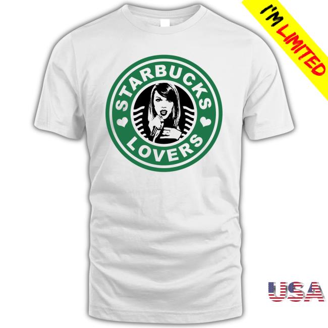 Starbucks Lover Taylor Swift Crewneck Sweatshirt Starbucks Lover Taylor Swift Crewneck Sweatshirt