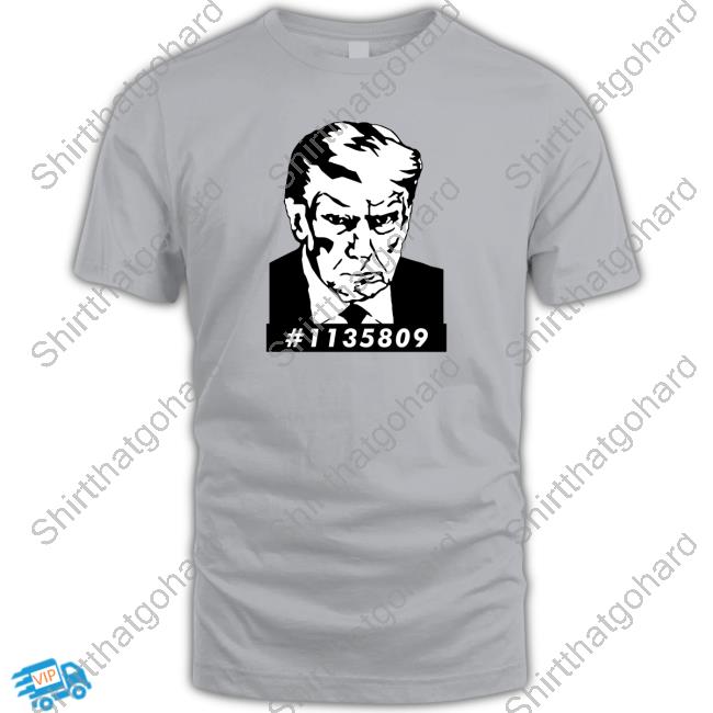 Official #1135809 Trump Mugshot Tee Official #1135809 Trump Mugshot Tee