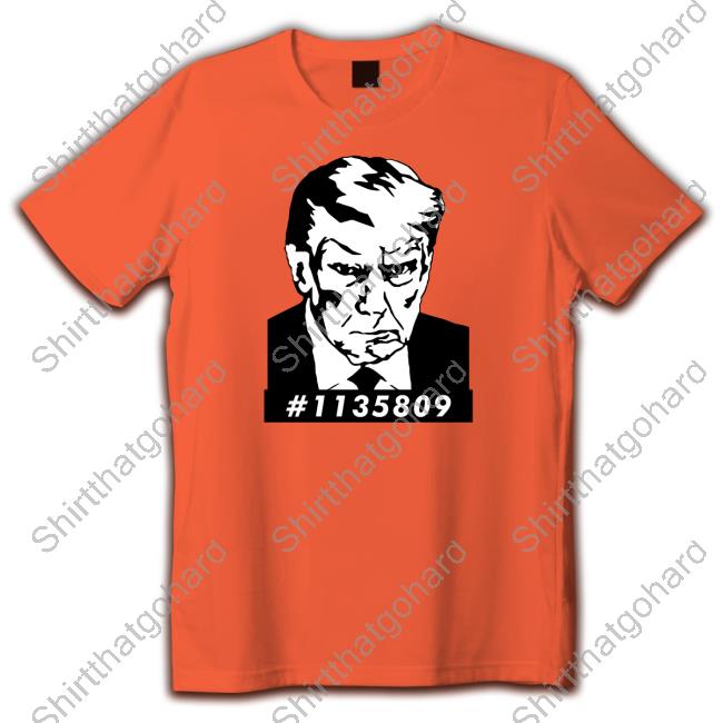 Official #1135809 Trump Mugshot Tee Official #1135809 Trump Mugshot Tee
