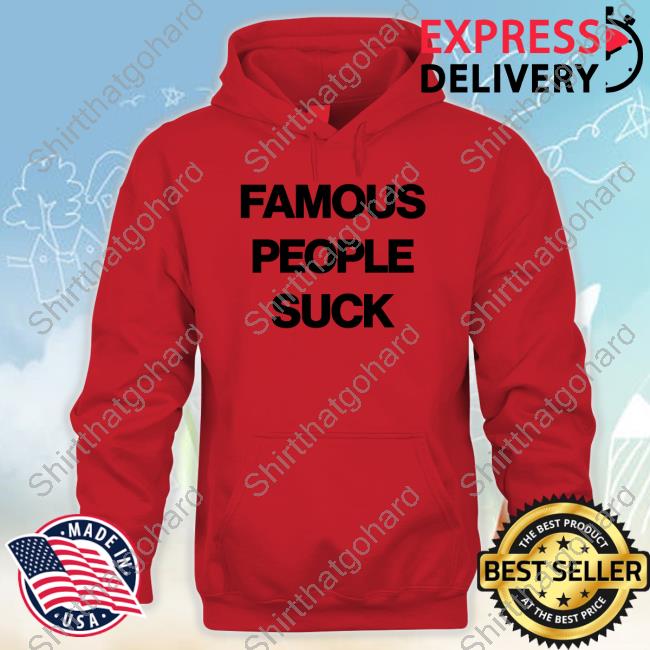 Travis Barker Famous People Suck Shirt Travis Barker Famous People Suck Shirt