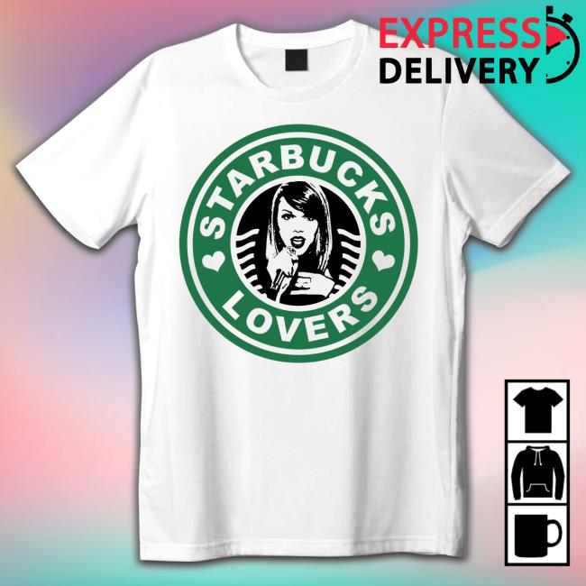 Starbucks Lover Taylor Swift Crewneck Sweatshirt Starbucks Lover Taylor Swift Crewneck Sweatshirt