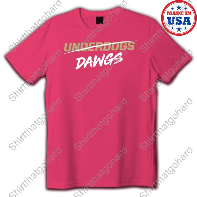 Barstool Sports Underdogs Dawgs Shirt Barstool Sports Underdogs Dawgs Shirt