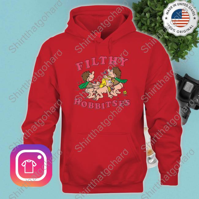 Goodshirts Merch Filthy Hobbitses Shirt Goodshirts Merch Filthy Hobbitses Shirt