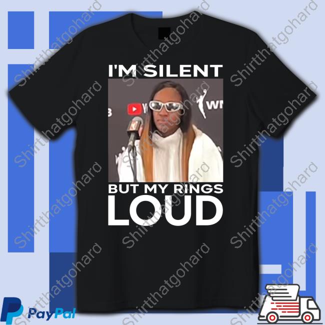 Jackie Young I'm Silent But My Rings Loud Hoodie Jackie Young I'm Silent But My Rings Loud Hoodie