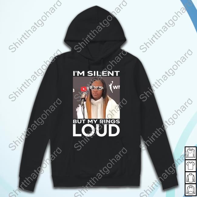 Jackie Young I'm Silent But My Rings Loud Hoodie Jackie Young I'm Silent But My Rings Loud Hoodie