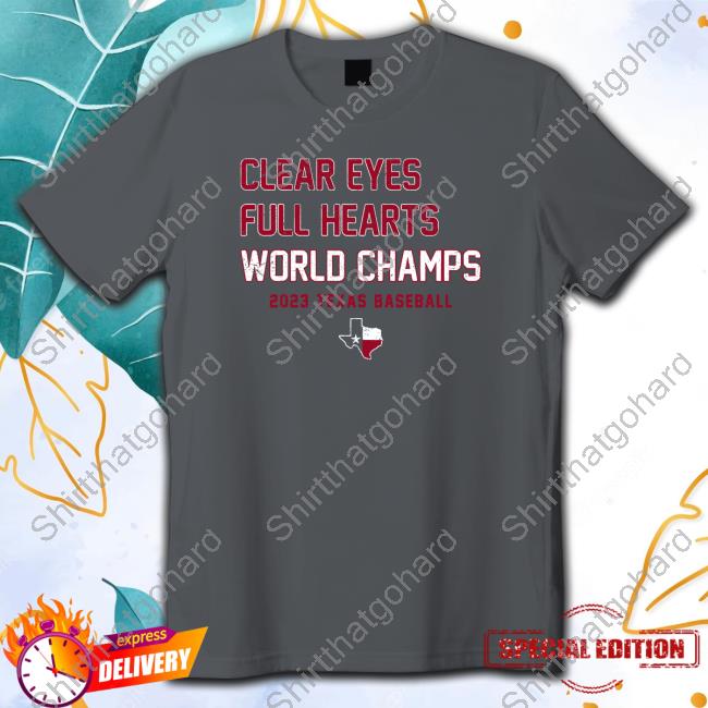 Official Breaking T Clear Eyes Full Hearts World Champs Hot Shirt Official Breaking T Clear Eyes Full Hearts World Champs Hot Shirt