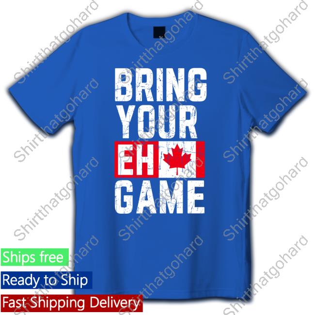 Official Bring Your Eh Game Canada Flag Tee Shirt