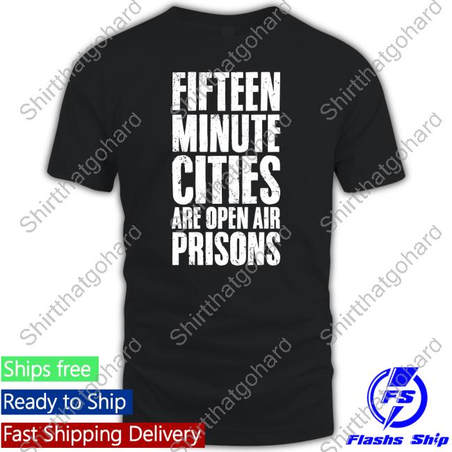 Wide Awake Shop Fifteen Minute Cities Are Open Air Prisons Sweatshirt