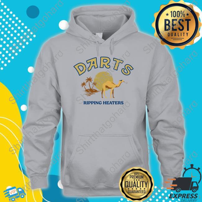 Darts Ripping Heaters Shirt Darts Ripping Heaters T Shirt