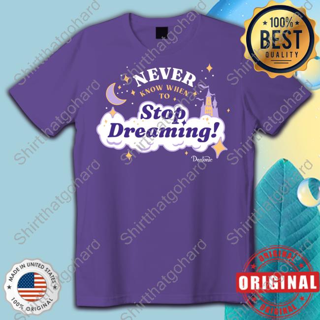 Official Mcelroy Merch Never Know When To Stop Dreaming Shirt