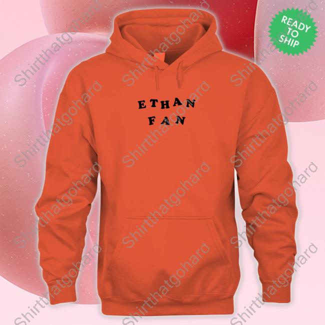 Ethan Fan T Shirts Official Ethan Fan Tee Shirt