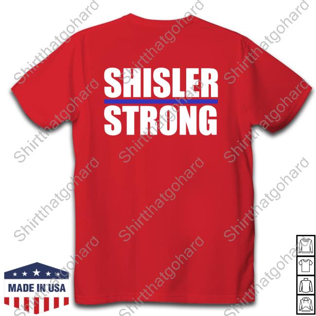 Official Shisler Strong Shirts Official Shisler Strong Hoodie