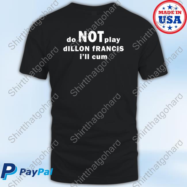 Do Not Play Dillon Francis I'll Cum Hooded Sweatshirt