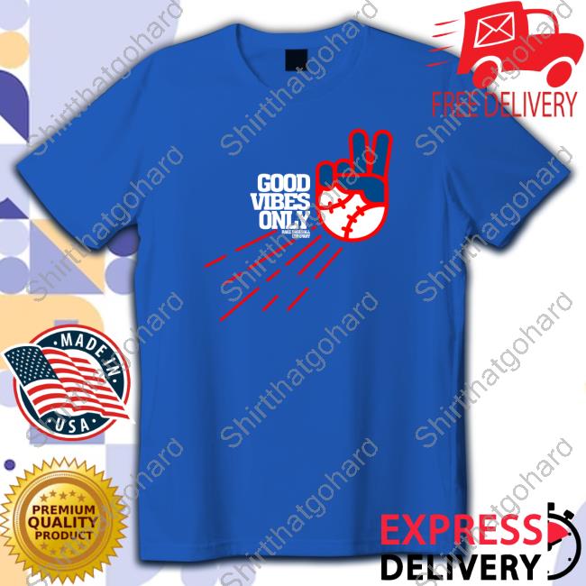 Good Vibes Only La Shirts