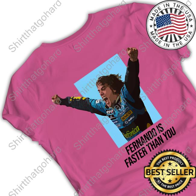 Fernando Is Faster Shirt Club 1863 Fernando Is Faster Than You Shirt