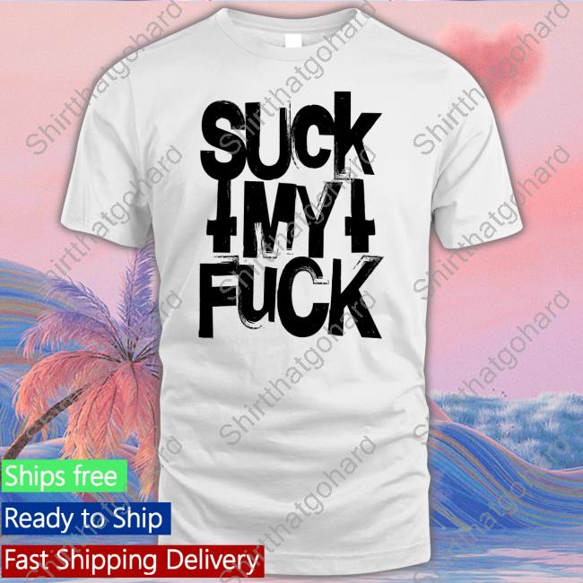 Official Attila Suck My Fuck Shirt