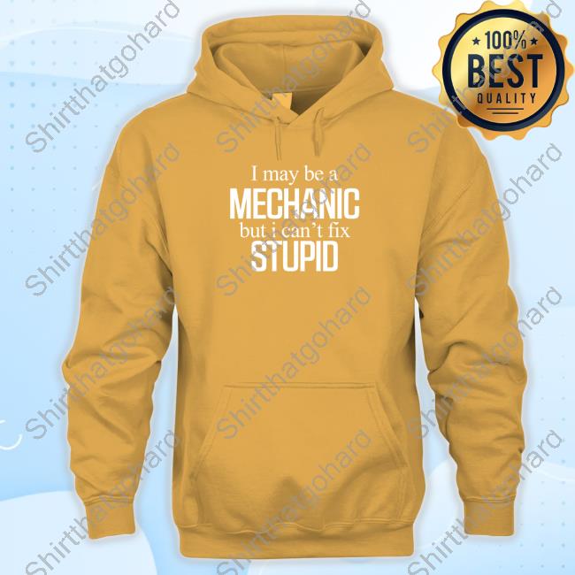 Graham Allen I May Be A But I Can't Fix Stupid Shirt Official Graham Allen I May Be A But I Can't Fix Stupid Tee Shirt