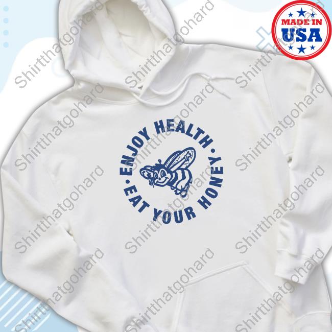 Harry Styles Enjoy Health Eat Your Honey Shirts