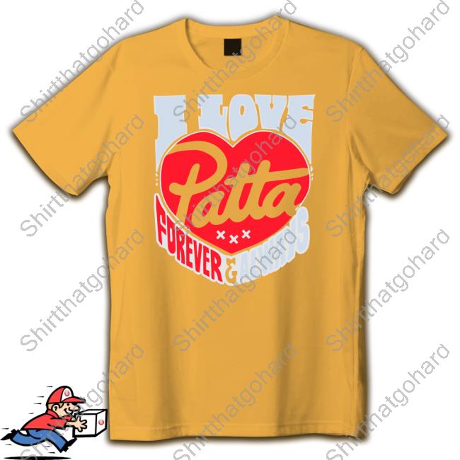 Official I Love Patta Forever & Always Tee