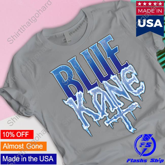Blue Kane T-Shirt Official Blue Kane Merch Blue Kane T-Shirt