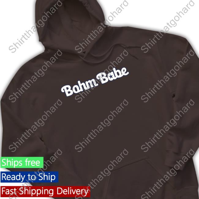 Bohm Babe Hooded Sweatshirt Barstool Sports Bohm Babe Tee Shirt