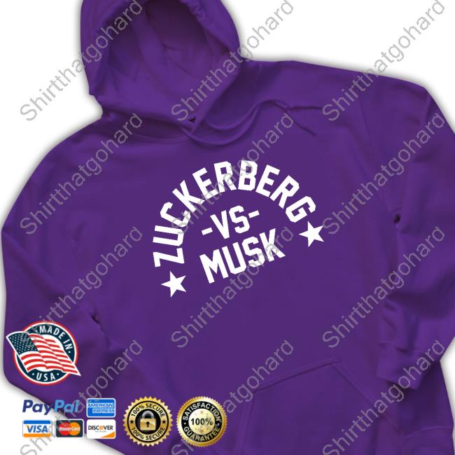 Zuckerberg Vs Musk Tee Zuckerberg Vs Musk Shirt UFC President Dana White