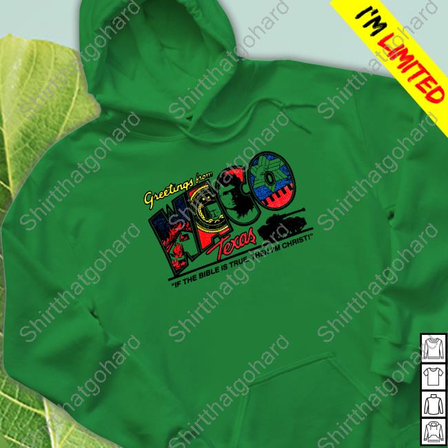 Greetings From Waco Shirt Greetings From Waco Texas Shirts