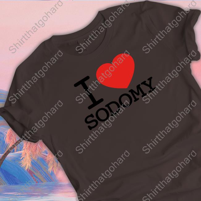 Official Dorian Electra Merch I Love Sodomy T Shirts I Love Sodomy T Shirt