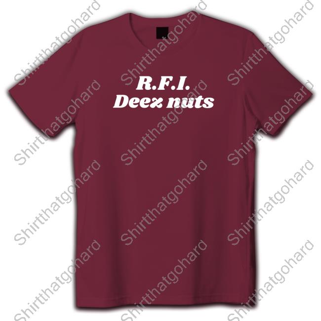 Official Swell Entertainment Merch R.F.I.Deez Nuts Shirt