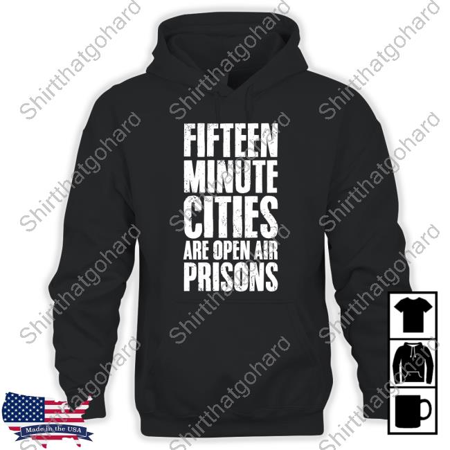 Fifteen Minute Cities Are Open Air Prisons T-Shirt Wide Awake Shop Fifteen Minute Cities Are Open Air Prisons Custom T Shirts Risemelbourne