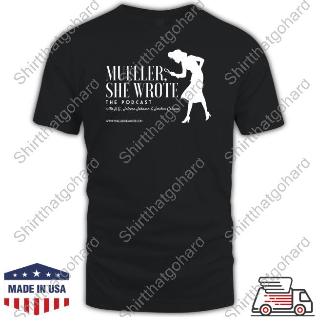Muelier She Wrote T Shirt