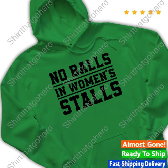 Official No Balls In Women's Stalls T-Shirt Official Crown Of Country Merch No Balls In Women's Stalls T Shirt