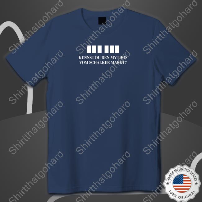 Kennst Du Den Mythos Vom Schalker Markt Shirt FC Schalke 04