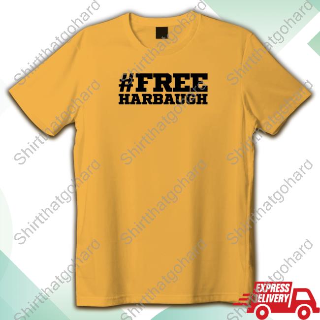 Free Harbaugh Shirt