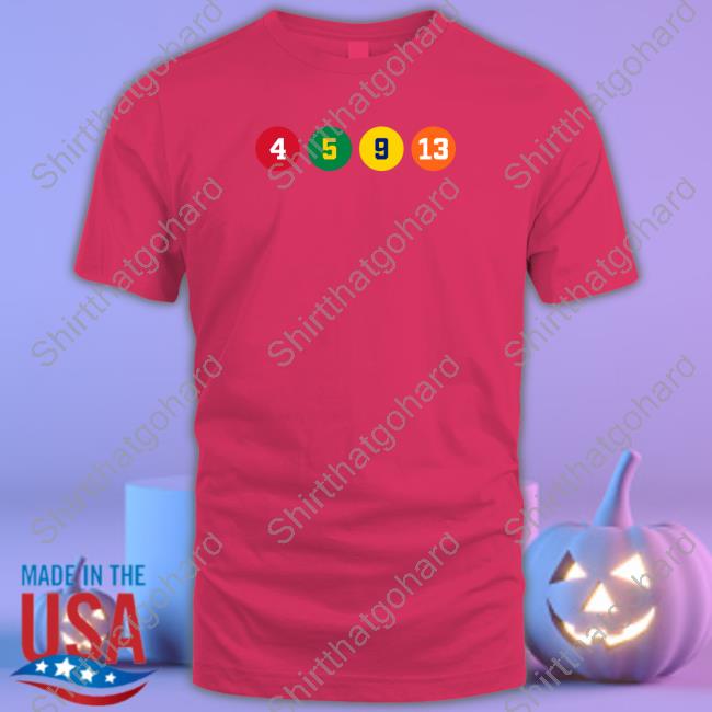 4 5 9 13 Shirt 4 5 9 13 Crewneck Sweatshirt