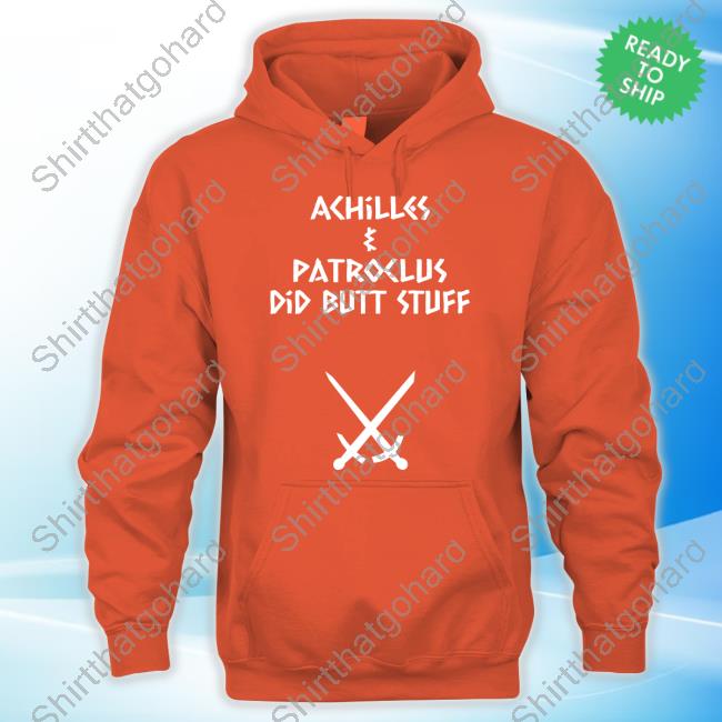Sacha Coward Achilles & Patroclus Did Butt Stuff Shirts Sacha Coward Achilles & Patroclus Did Butt Stuff Sweatshirt