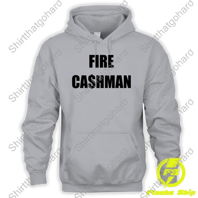 Fire Cashman Shirt