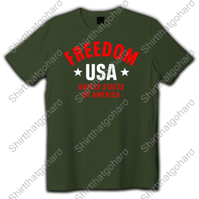 Sgt Troys Freedom Usa Shirt Freedom Usa T-Shirt
