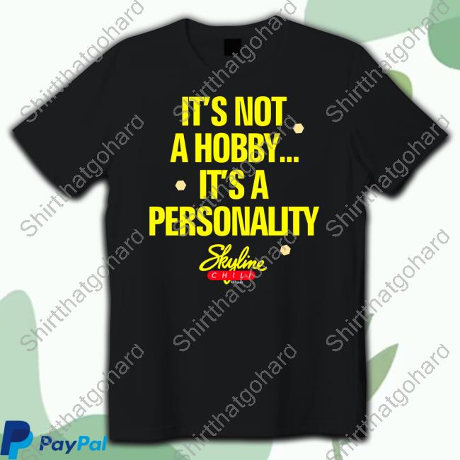 Official Cincy Shirts It's Not A Hobby It's A Personality Shirts It's Not A Hobby It's A Personality Long Sleeve