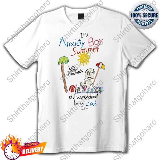 Official It's Anxiety Boy Summer Let's Overthink On The Beach And Worry About Being Liked Tee Shirt