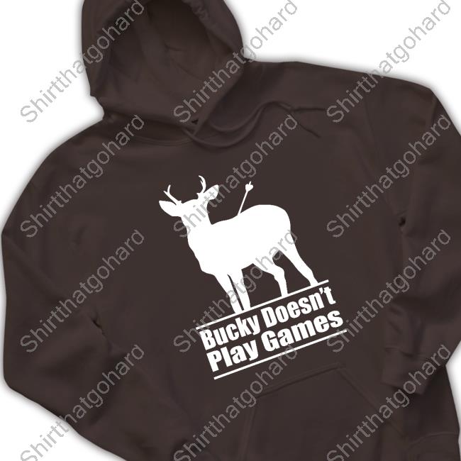Official Bucky Doesn't Play Games Tee Shirt Kendall Gray Merch Bucky Doesn't Play Games T Shirt
