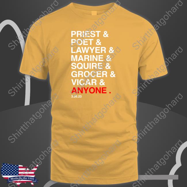 Priest Poet Lawyer Marine Squire Grocer Vicar Anyone Shirt Priest Poet Lawyer Marine Squire Grocer Vicar Anyone Shirt