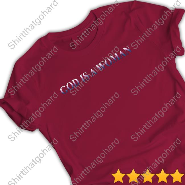 God Is A Woman Tee